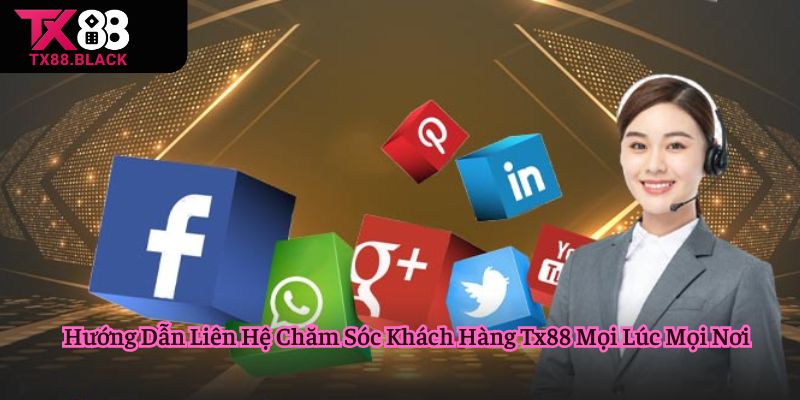 chăm sóc khách hàng Tx88