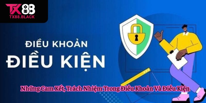 Những Cam Kết, Trách Nhiệm