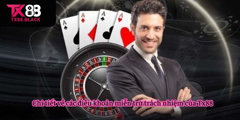 Chi tiết về các điều khoản miễn trừ trách nhiệm