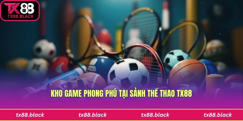 Khám phá kho game đồ sộ tại thể thao Tx88