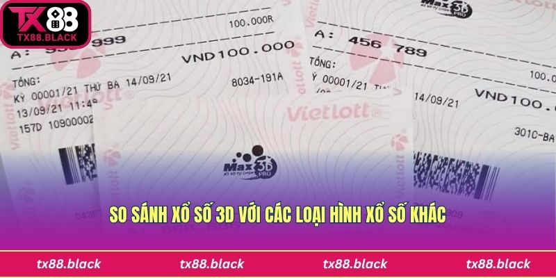 Xổ số 3D có gì nổi bật hơn loại hình khác